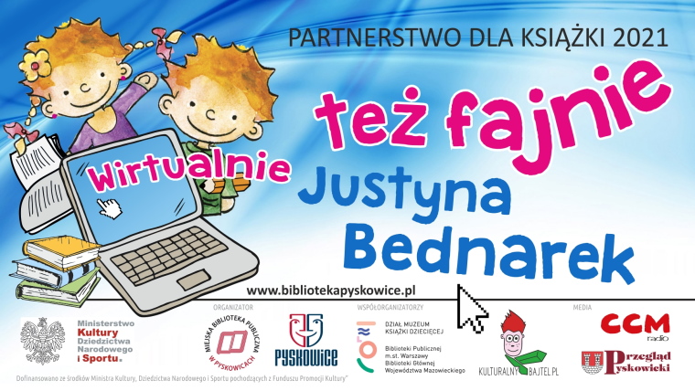 Partnerstwo dla książki 2021. Wirtualnie też fajnie. Justyna Bednarek. Na obrazku dzieci, komputer. Loga