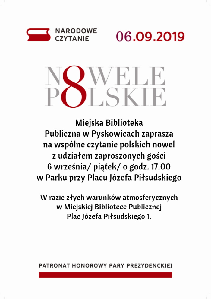 Dnia 6 września 2019r. o godzinie 17 w Parku przy Placu Józefa Piłsudskiego zorganizowana zostanie ogólnopolska akcja "Narodowe Czytanie", podczas której będą czytane Nowele Polskie.